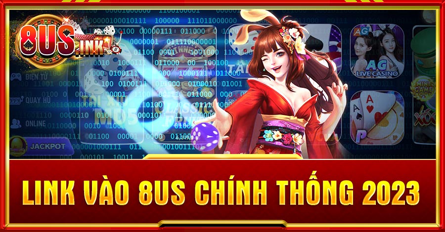 Link vào 8US chuẩn nhất, mới nhất cho người chơi Link vào 8US chuẩn nhất, mới nhất cho người chơi