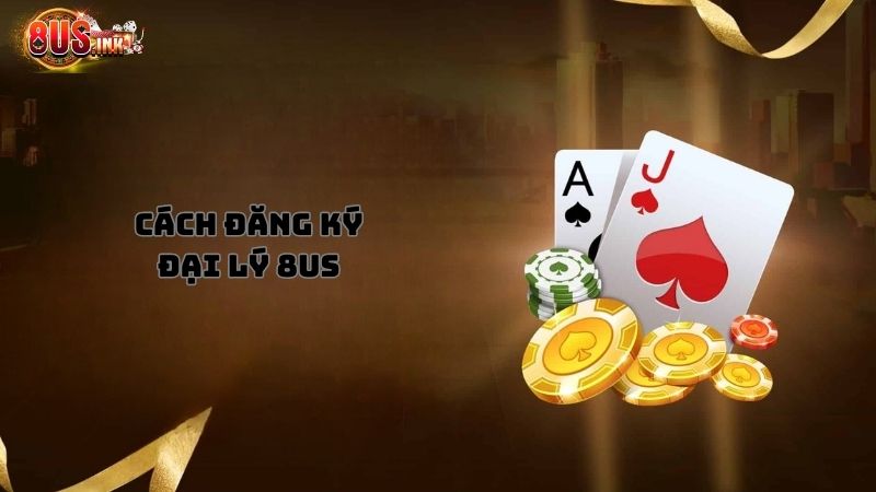 Làm sao để trở thành đại lý 8US nhanh chóng nhất?