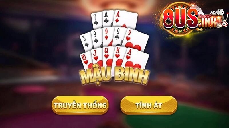 Các cách xếp bài Mậu Binh chính xác